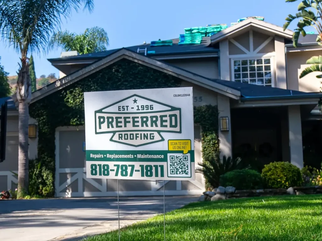 Preferred Roofing yard sign at a Northridge, CA roofing project